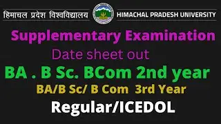 Datesheet supplementary Exams 2022  HPU I BA BSC BCOm 3rd and 2nd year I and ICEDol January batchI