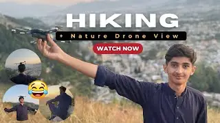 Hiking | Pahar ki Choti Pe Jane Ka Program | Ismail Vlogs