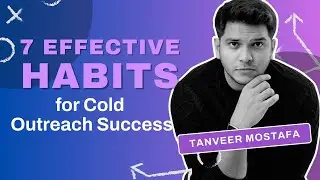 7 Effective Habits for Cold Outreach Success