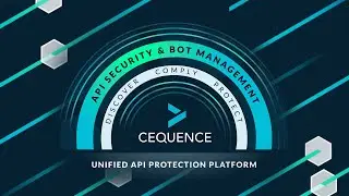 Cequence API Security & Bot Management