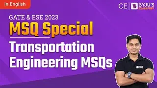 Transportation Engineering MSQs | GATE & ESE 2023 Civil Engineering (CE) Exam Preparation