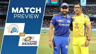Match Preview | Chennai Super Kings vs Mumbai Indians | IPL 2019