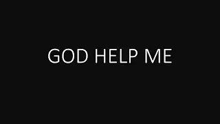 God help me - Unspoken