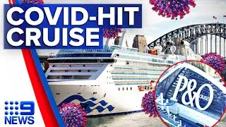Second COVID-hit cruise ship in a week docks in Sydney | 9 News Australia