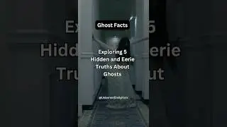 Ghostly Encounters: The Untold Truth👻 | #shorts #ghost