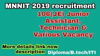 MNNIT 2019 &ndash; 106 Junior Assistant, Technician & Various Vacancy