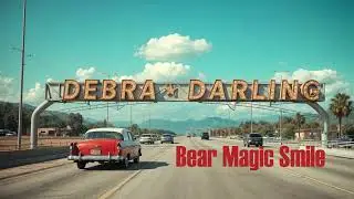DEBRA DARLING - BEAR MAGIC SMILE