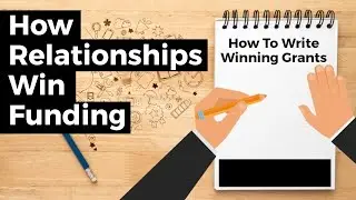 Grant Writing is About RELATIONSHIPS with Your Funders