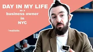 A realistic day in my life as an entrepreneur in NYC