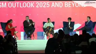 #TourismMatters25 - Panel Discussion: Tourism Outlook 2025 & Beyond