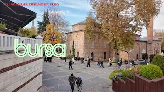 Bursa'da Maneviyat Dolu 1 Gün Geçirdik / Tarihi Kent  | VLOG |
