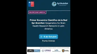 Primer Encuentro Cient&iacute;fico de la Red Epi-BrainNet - D&iacute;a 2