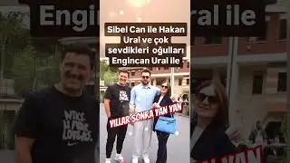 ESKİ EŞLER HAKAN URAL VE SİBEL CAN YILLAR SONRA YAN YANA GELDİ VE ORTAYA BU G&Uuml;ZEL G&Ouml;R&Uuml;NT&Uuml; &Ccedil;IKTI
