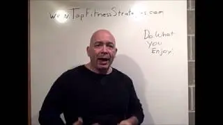 Top Fitness Strategies: Do Workouts You Enjoy