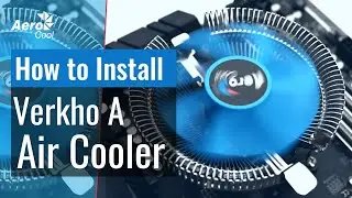 Установка воздушного охлаждения для процессора AeroCool Verkho A