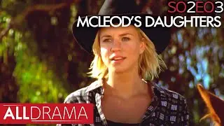 McLeod's Daughters | Desperate Measures | S02 EP03 | All Drama