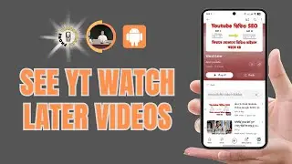 How to See Watch Later Videos On YouTube | Unlock Your Playlist
