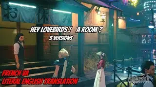Cloud Aerith Hey Lovebirds ! A Room ? FRENCH VA Literal ENGLISH Translation FINAL FANTASY REMAKE