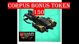 War Commander -CORPUS BONUS TOKEN FAST AND EASY WAY (ONLY ECHO) 3/12/2021