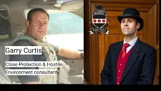 Garry Curtis Close Protection & Hostile Environment consultant
