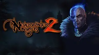 Neverwinter Nights 2 Playthrough | Episode 6