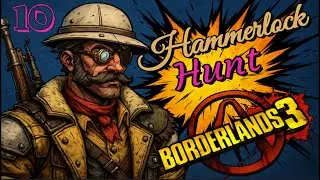Borderlands 3 All Hammerlock Hunt locations + Timestamps