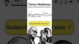 Sonny Rollins & John Coltrane - Tenor Madness Sax Transcription part 7 #jazz #saxophone #greatsolos