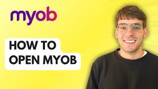 How to Open MYOB [2026 Full Guide]