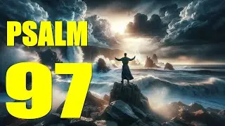 Чтение Псалма 97: Песнь хвалы Господу Вседержителю (со словами - KJV)