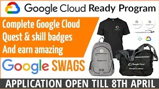 Google Cloud Ready Program | FREE Google Cloud Goodies & Certification | Google Cloud T-shirt & Bag