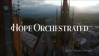 Hope Orchestrated - Mary Dawood Catlin, Raniero Palm, Jes&uacute;s David Medina & Venezuela Strings