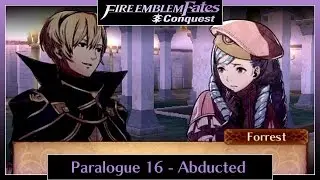 Fire Emblem Fates Conquest - Paralogue 16: Abducted