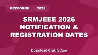 SRMJEEE 2026 Notification & Registration Dates | Engineering Entrance 2026