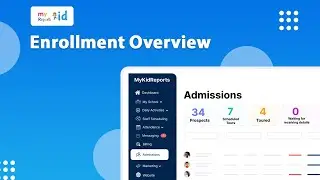 Enrollment Overview - MyKidReports