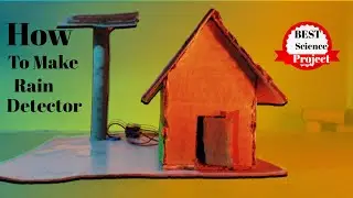 How to make Rain detector at home easy #raindetector #Bestscienceproject