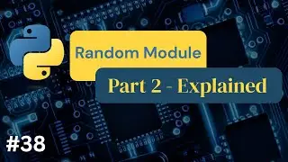 Python Random Module (Mini Games) Part2 - #38