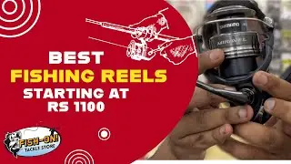 Fishing Reels Starting At Rs 1100 | फिशिंग रील ११०० रुपए  से शरू | Fishing Tackle Fishing Reels Rods