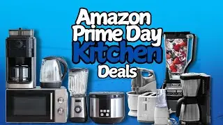 Prime Day Kitchen Deals That Will SAVE You Big Time!