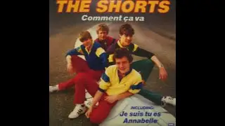 The Shorts    -     Comment &Ccedil;a Va (English Language Version)     1983
