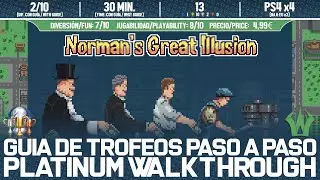 NORMAN'S GREAT ILLUSION 🏆 (PS4) | GU&Iacute;A DE TROFEOS | TROPHY WALKTHROUGH | TROPHY GUIDE & ACHIEVEMENTS