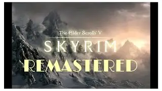 Skyrim Remastered/Modified (PC) - 2k Textures + Saturation Boost