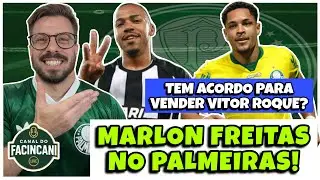 PRESENTE DE NATAL! 🔥 PALMEIRAS ACERTA COM MARLON FREITAS! 💚 E TEM ACORDO PARA VENDER VITOR ROQUE? 😡
