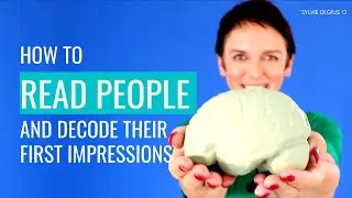 How to read people and decode their first impressions