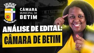 Análise de Edital: Câmara de Betim