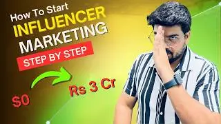 Earn ₹1 Crore/Year Start Influencer Marketing Agency - Step-by-Step Guide