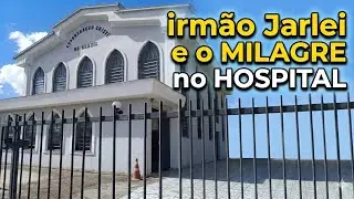 Testemunho Ancião ,Irmão Jarlei , o milagre no hospital