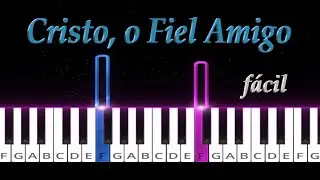 HC n.8 - Cristo, o Fiel Amigo - Piano Fácil