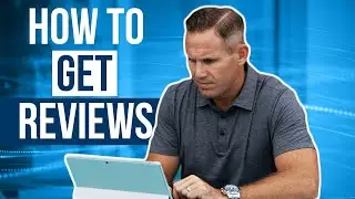 How To Get More Reviews For Your Roofing Company