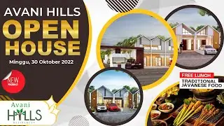 KESERUAN OPEN HOUSE PERDANA DI AVANI HILLS RESIDENCE || Avani Hills
