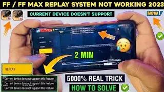 Current device does not support this feature in FF solve 2023 free fire reply system not working